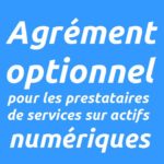 Publication du décret relatif aux prestataires de services sur actifs numériques