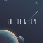 To the moon ?