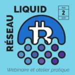 Vidéo : Le Réseau Liquid – Webinaire et atelier pratique