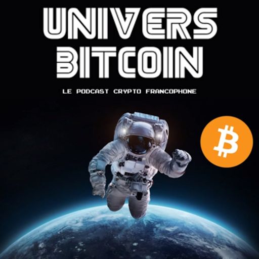 Univers Bitcoin Podcast : Un an déjà - bitcoin.fr