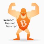 E-meetup : Schnorr, Taproot et Tapscript. Confidentialité et scalabilité de Bitcoin