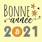 Bonne et heureuse année 2021 !
