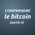 Comprendre le bitcoin