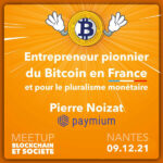 Replay : Meetup Blockchain et Société à Nantes avec Pierre Noizat