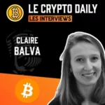 Le Crypto Daily : Entretien avec Claire Balva
