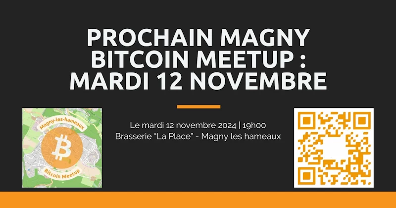 Bitcoin meetup à Magny-les-Hameaux (Yvelines)